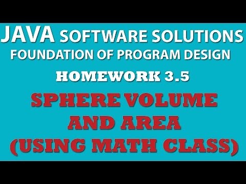 3-5 Java: Volume and Surface of Sphere using Math Class
