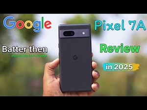 Google Pixel 7A Detailed Review in 2025🔥Gaming, Camera, Performance & Battery Test