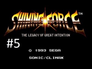 Shining Force Walkthrough (5) Chapter 2: Spirit Of The Holy Spring