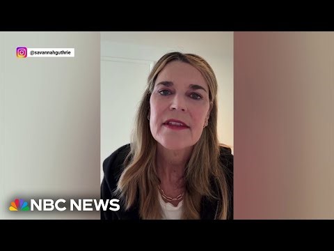 'Hour of desperation': Savannah Guthrie posts new video amid search for mother