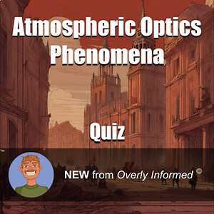 Atmospheric Optics Phenomena Quiz
