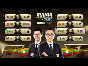 [Official Restream] M7 Swiss Stage (Day2) 💙 Burmese 🇲🇲 LIVE🔴