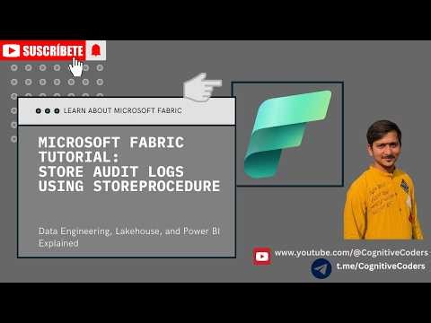 5. How to store job Audit Logs using store procedure | Microsoft Fabric