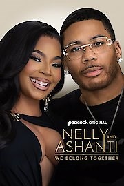 Watch Nelly & Ashanti: We Belong Together Season 1 Episode 1 - Break Up 2 Makeup