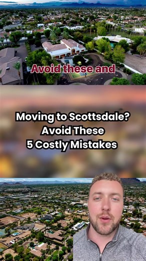 5 Costly Mistakes to Avoid When Moving to Scottsdale