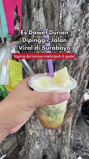 Es Dawet Durian Viral di Surabaya #FoodFestOnTikTok #kulinersurabaya #kulinersby #kulinerindonesia #kulinernusantara