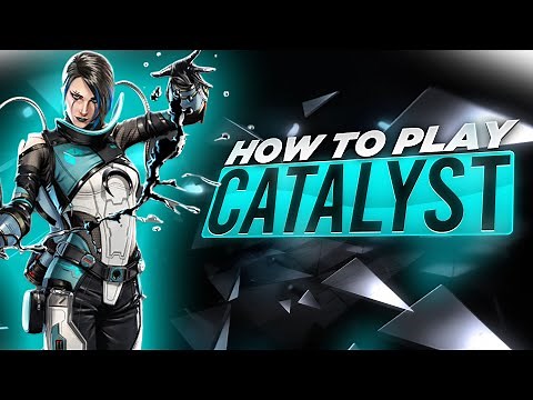 How to play Catalyst in Season 15 - Apex Legends Tips & Tricks