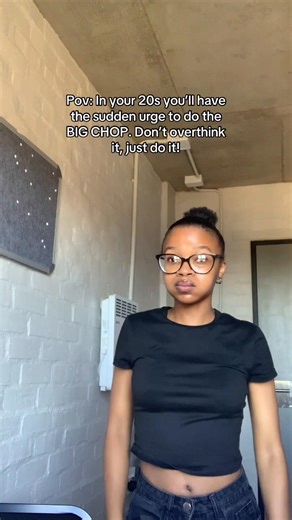 Embrace the Big Chop: Just Do It!