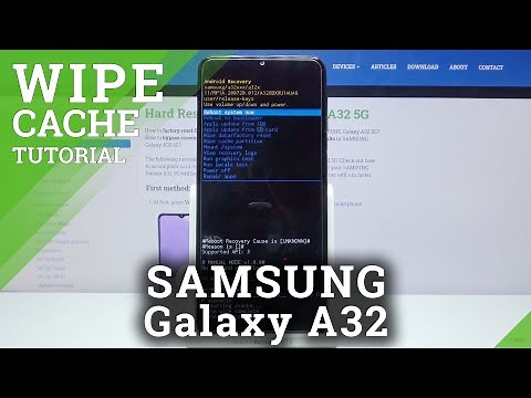 How to Wipe Cache Partition in SAMSUNG Galaxy A32 – Remove Temporary Cache Files