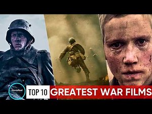 The 10 Best War Movies Of All Time Ranked (Must Watch)