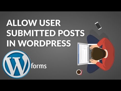 WordPress User Submitted Posts Plugin Tutorial