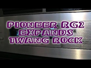Pioneer RG-2 Dynamic Expander Demo: Expanding Twang Rock