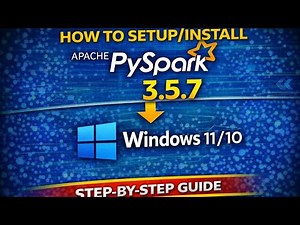 How to Setup Install Apache PySpark 3.5.7 on Windows 11 or 10| 2026 Update