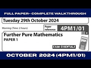 Edexcel IGCSE Further Pure Mathematics (4PM1/01) | FPM--October 2024 Paper 1 | Detailed Explanation