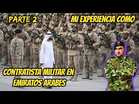 MI EXPERIENCIA EN DUBAI COMO CONTRATISTA MILITAR...Militar Colombiano PARTE 2