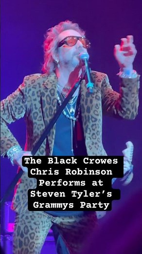 The Black Crowes - Chris Robinson - Performs at Steven Tyler’s Grammys Party
