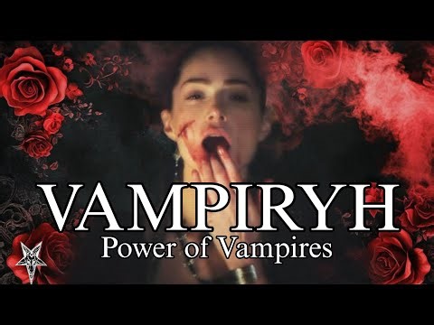 || VAMPIRYH Powers of Vampires, Ritualistic Audio || △♾️▽
