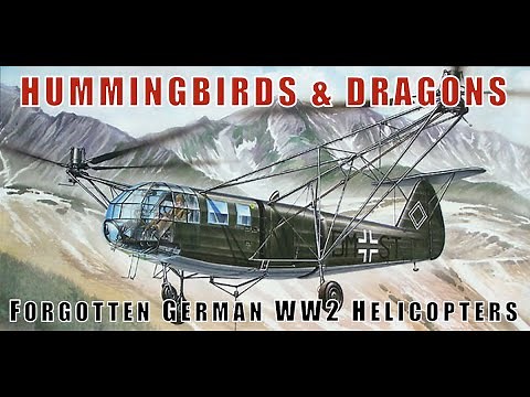 Hummingbirds & Dragons: Germany's Pioneering Second World War Helicopters
