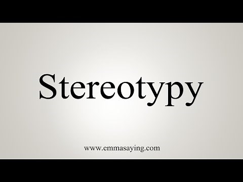 How To Say Stereotypy