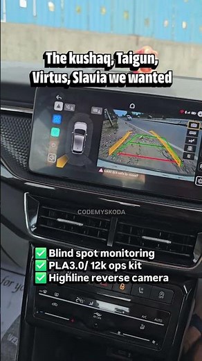 Blind spot monitoring, PLA3.0/ 12k ops kit & Highline rear view camera retrofitted in Skoda Kushaq 🚗