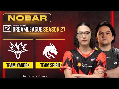 YANDEX vs SPIRIT - @Dreamocell @jlsdwj DREAMLEAGUE S27 PLAYOFF