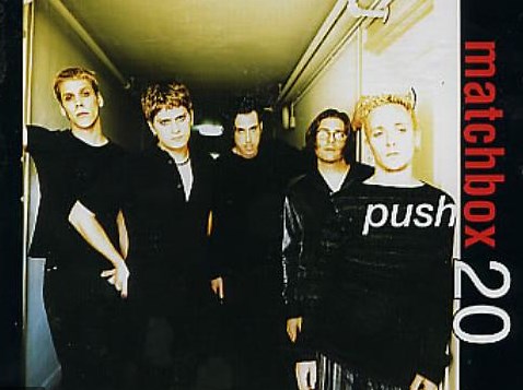 Matchbox Twenty's "Push" Lyrics Meaning - Song Meanings and Facts