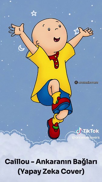 Caillou - Ankaranın Bağları (Yapay Zeka Cover)