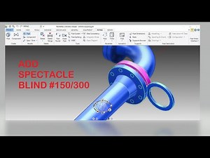 [E3D 2.1]_#6 HOW TO CREATE CS150 PIPING SPEC A-Z_PART 12 ADD SPECTACLE BLIND #150/#300 ASME B16.48