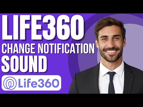 How To Change Life360 Notification Sound