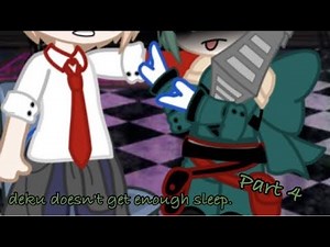 deku doesn't get enough sleep|| part 4 ||BkDk||Mha/Bnha||read des