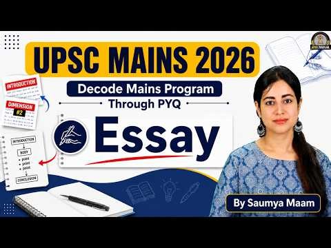 UPSC Mains 2026 Strategy | Decode Mains Through PYQ | Essay Writing for UPSC | by Saumya Ma'am