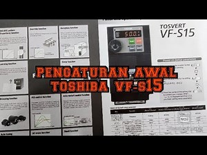 Pengaturan VSD TOSHIBA VF-S15 | Basic Parameter Setting TOSVERT VF-S15 (Pengaturan awal)