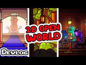 How I created a 2D OPEN WORLD - Indie Devlog