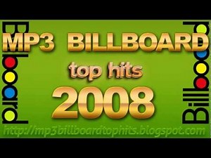mp3 BILLBOARD 2008 TOP Hits BILLBOARD 2008 mp3