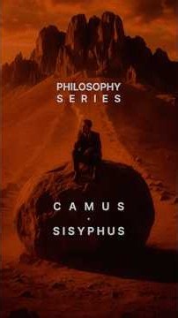 PHILOSOPHY SERIES : CAMUS • SISYPHUS “One must imagine Sisyphus happy.” — Albert Camus