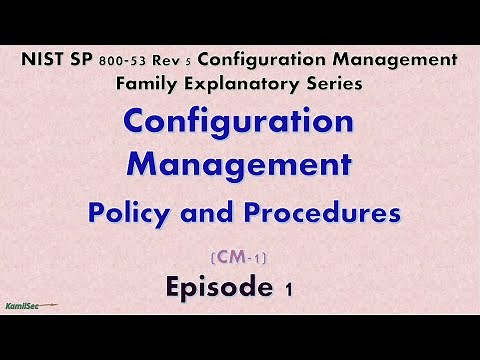 Episode 1 CONFIGURATION MGMT POLICY AND PROCEDURE (CM-1)