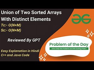 Union of Two Sorted Arrays with Distinct Elements | Array | GFG POTD | C++ | Java | Code Kar Lo