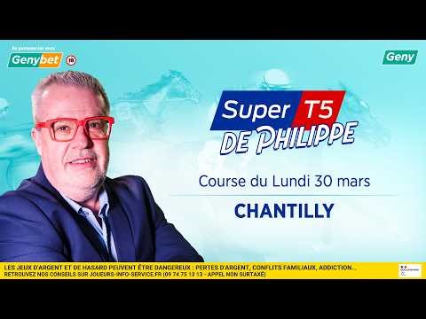 LE PRONO DU SUPER TOP 5 (R1-C1) | 30/03/2026 | A CHANTILLY