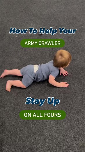 Transitioning from Army Crawling to All-Fours: A Guide