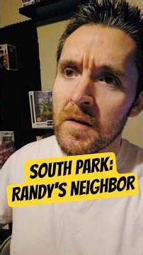 South Park: Randy's Neighbor #southpark #randymarsh #paramount #mattstone #treyparker