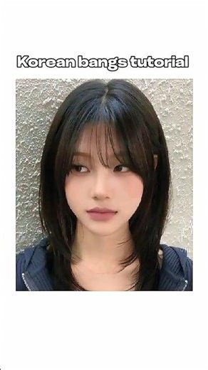 Korean bangs tutorial #shortvideo #beautytiips #hairstyle #fypシ゚viral