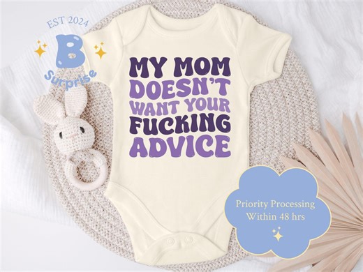 Funny Baby Onesie®: My Mom Doesn't Want Your Advice - Natural Cotton - Etsy
