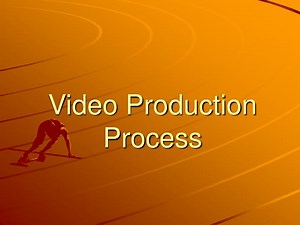 Video Production Process - SlideServe