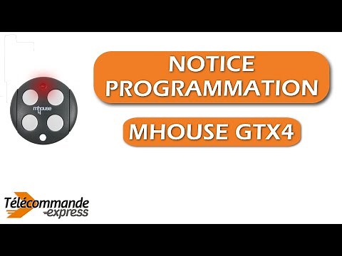 Comment programmer votre télécommande de portail MHOUSE GTX4 ?