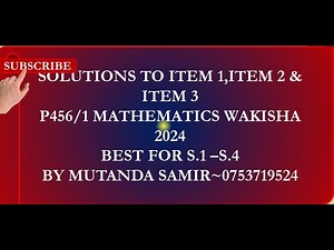 WAKISHA UCE MATHEMATICS MARKING GUIDE 2024