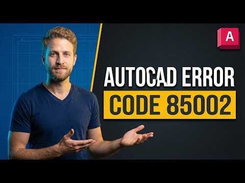 AutoCAD Error Code 85002 (2026 Easy Guide)