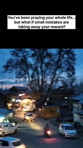 Perfect your salah, protect your reward.