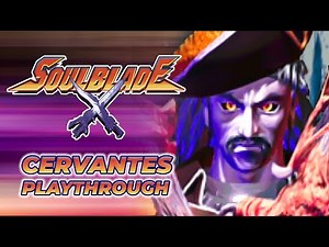 SOUL BLADE (PS1) - CERVANTES Arcade Mode Playthrough