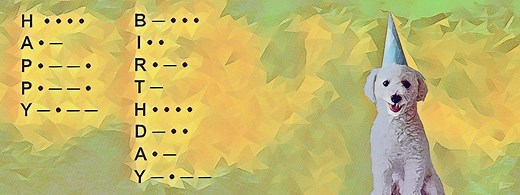 Happy Birthday in Morse Code | The Daily Dabble
