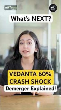 Vedanta Crash? 60% Fall Shock After Demerger! Explained